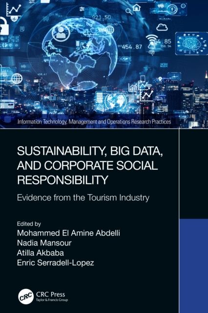 Sustainability, Big Data, and Corporate Social Responsibility : Evidence from the Tourism Industry