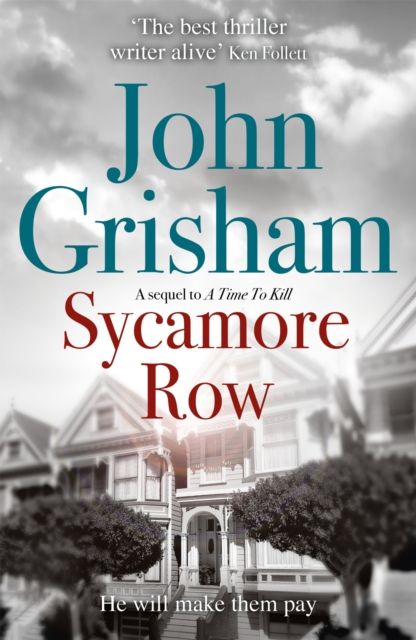 Sycamore Row : The edge-of-your-seat courtroom drama from the number 1 Sunday Times bestselling author
