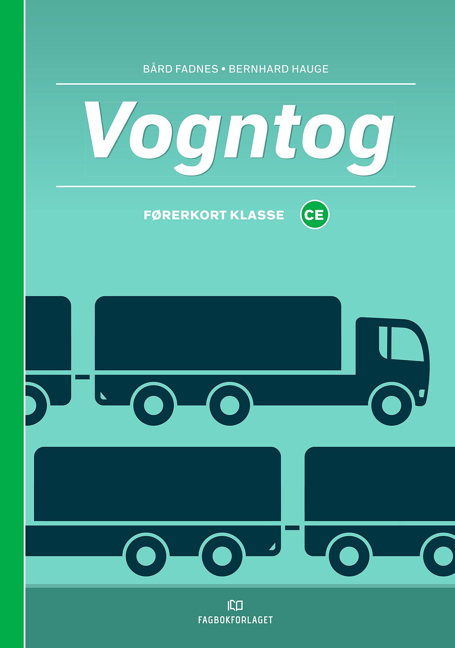 Vogntog : førerkort klasse CE