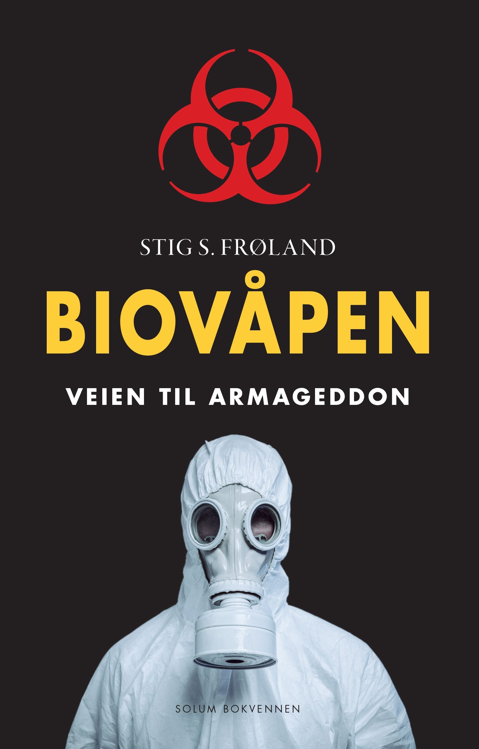 Biovåpen : veien til Armageddon