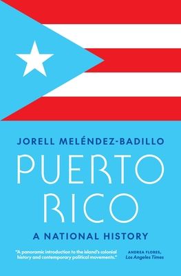 Puerto Rico : A National History