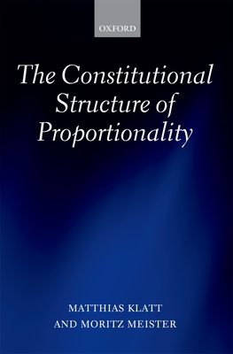The Constitutional Structure of Proportionality