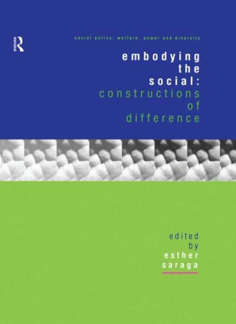Embodying the Social : Constructions of Difference
