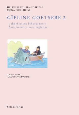 Gïeline goetsebe 2 : lohkehteæjjan bïhkedimmie : åarjelsaemien voestesgïeline