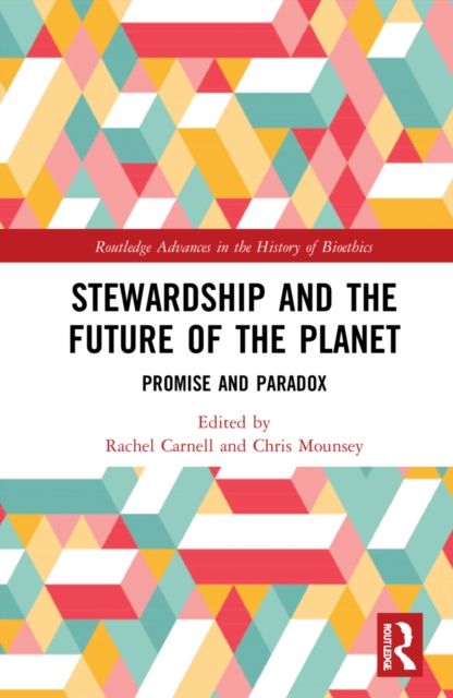 Stewardship and the Future of the Planet : Promise and Paradox