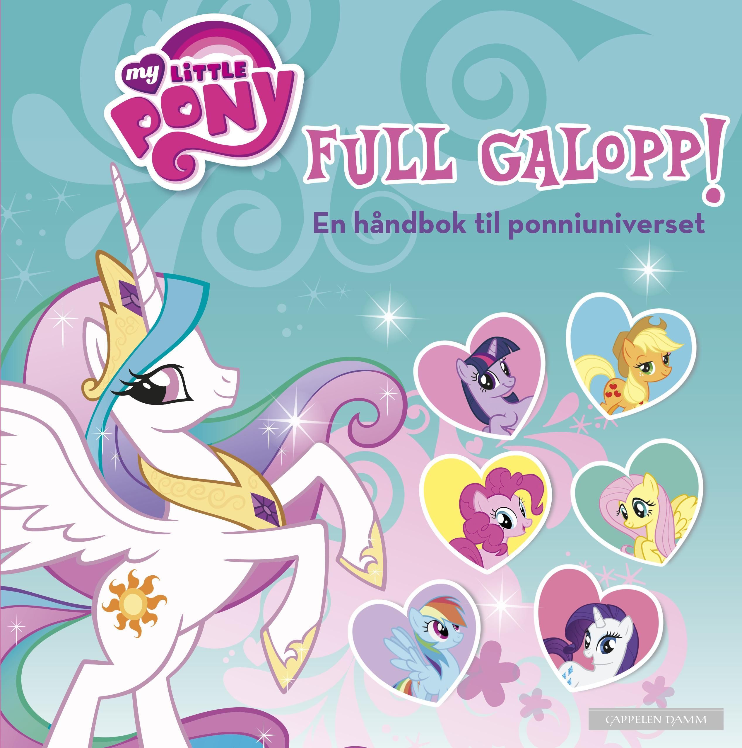 Full galopp! : en håndbok til ponniuniverset