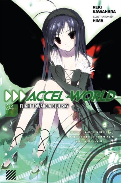 Accel World, Vol. 4 (Novel) : Flight Toward a Blue Sky