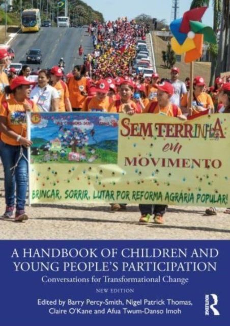 A Handbook of Children and Young People’s Participation : Conversations for Transformational Change
