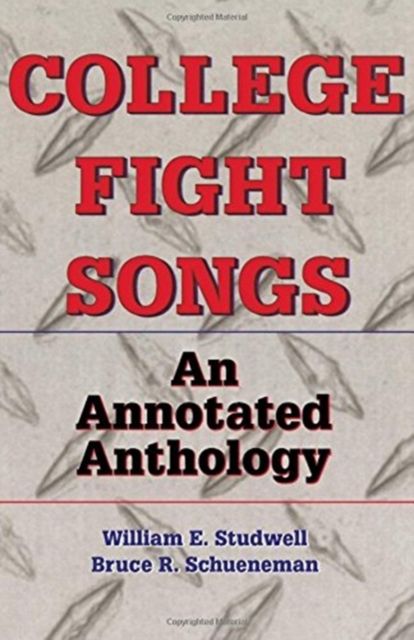 Forsidebilde av College Fight Songs : An Annotated Anthology