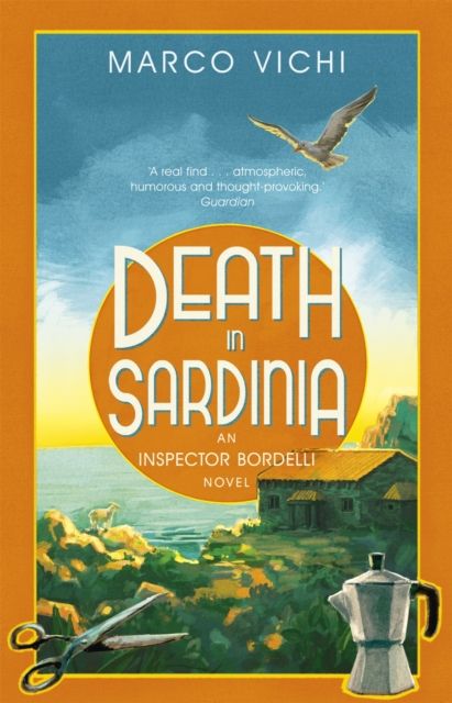 Death in Sardinia : an Inspector Bordelli mystery