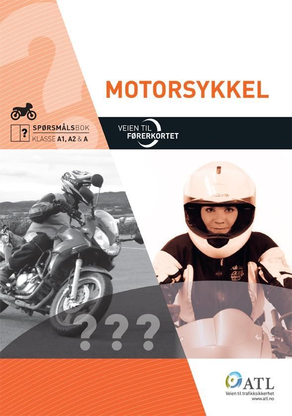 Forsidebilde av Veien til førerkortet : motorsykkel : spørsmålsbok, klasse A1, A2 og A