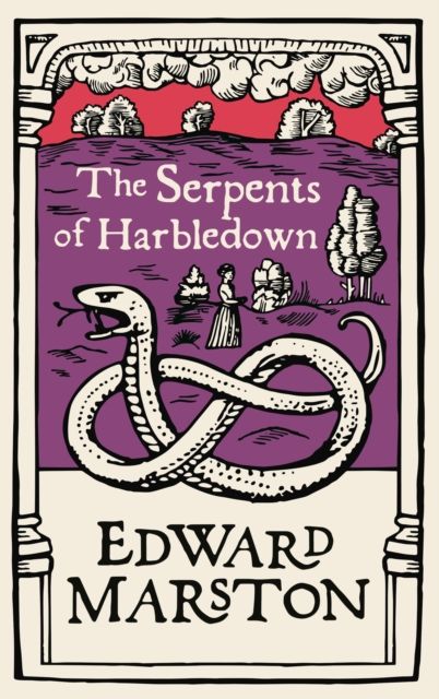 Forsidebilde av The Serpents of Harbledown : A gripping medieval mystery from the bestselling author