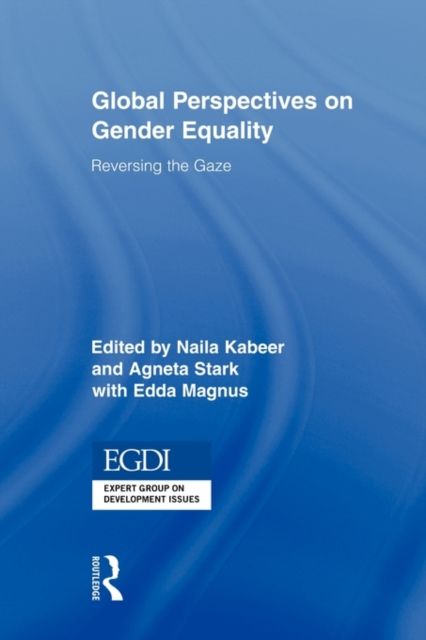 Global Perspectives on Gender Equality : Reversing the Gaze