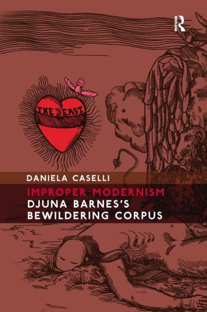 Improper Modernism : Djuna Barnes's Bewildering Corpus