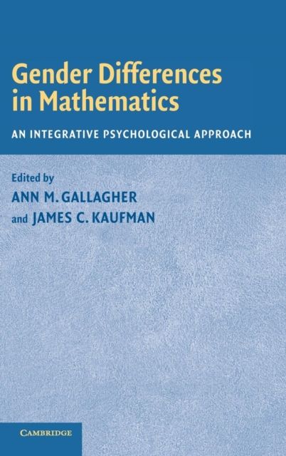 Gender Differences in Mathematics : An Integrative Psychological Approach