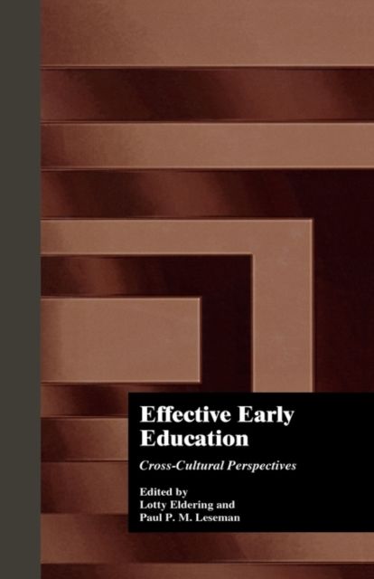 Effective Early Childhood Education : Cross-Cultural Perspectives