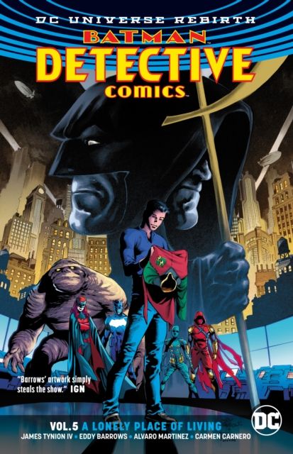 Detective Comics Volume 5 : A Lonely Place of Living