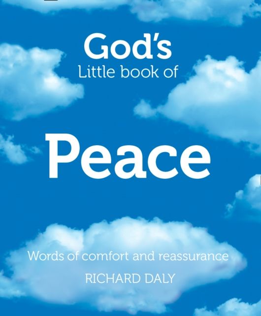God’s Little Book of Peace : Words of Comfort and Reassurance