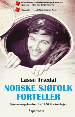 Forsidebilde av Norske sjøfolk forteller : sjømannsopplevelser fra 1950 til våre dager