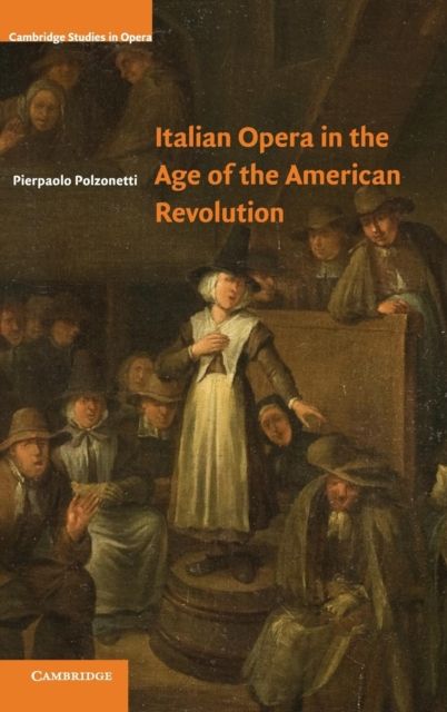 Italian Opera in the Age of the American Revolution