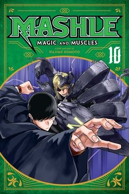 Mashle : magic and muscles. 10. Mash Burnedead and the magnetic armor