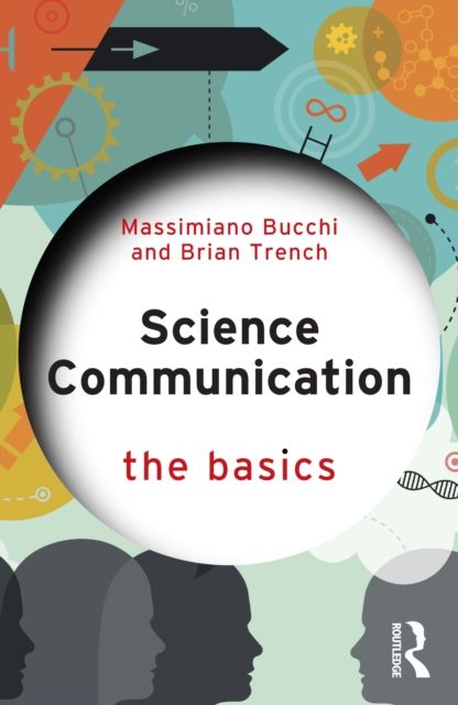 Science Communication : The Basics