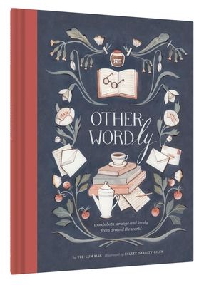Other Wordly : words both strange and lovely from around the world