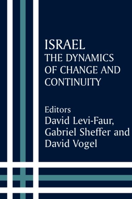 Israel : The Dynamics of Change and Continuity
