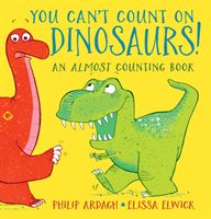 You can't count on dinosaurs!