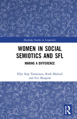 Women in Social Semiotics and SFL : Making a Difference