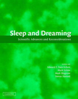 Sleep and Dreaming : Scientific Advances and Reconsiderations
