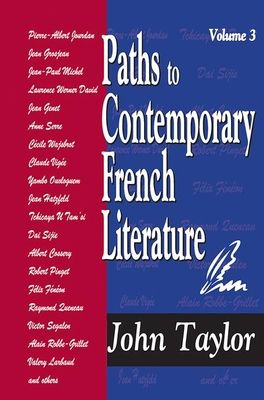 Paths to Contemporary French Literature : Volume 3