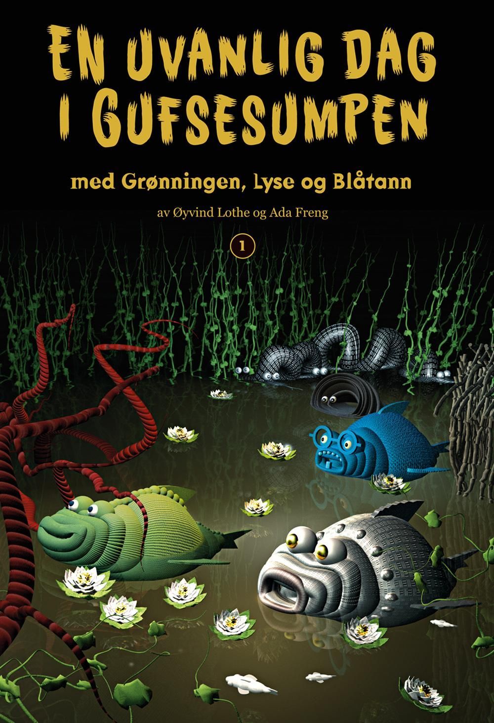 En uvanlig dag i Gufsesumpen : med Grønningen, Lyse og Blåtann