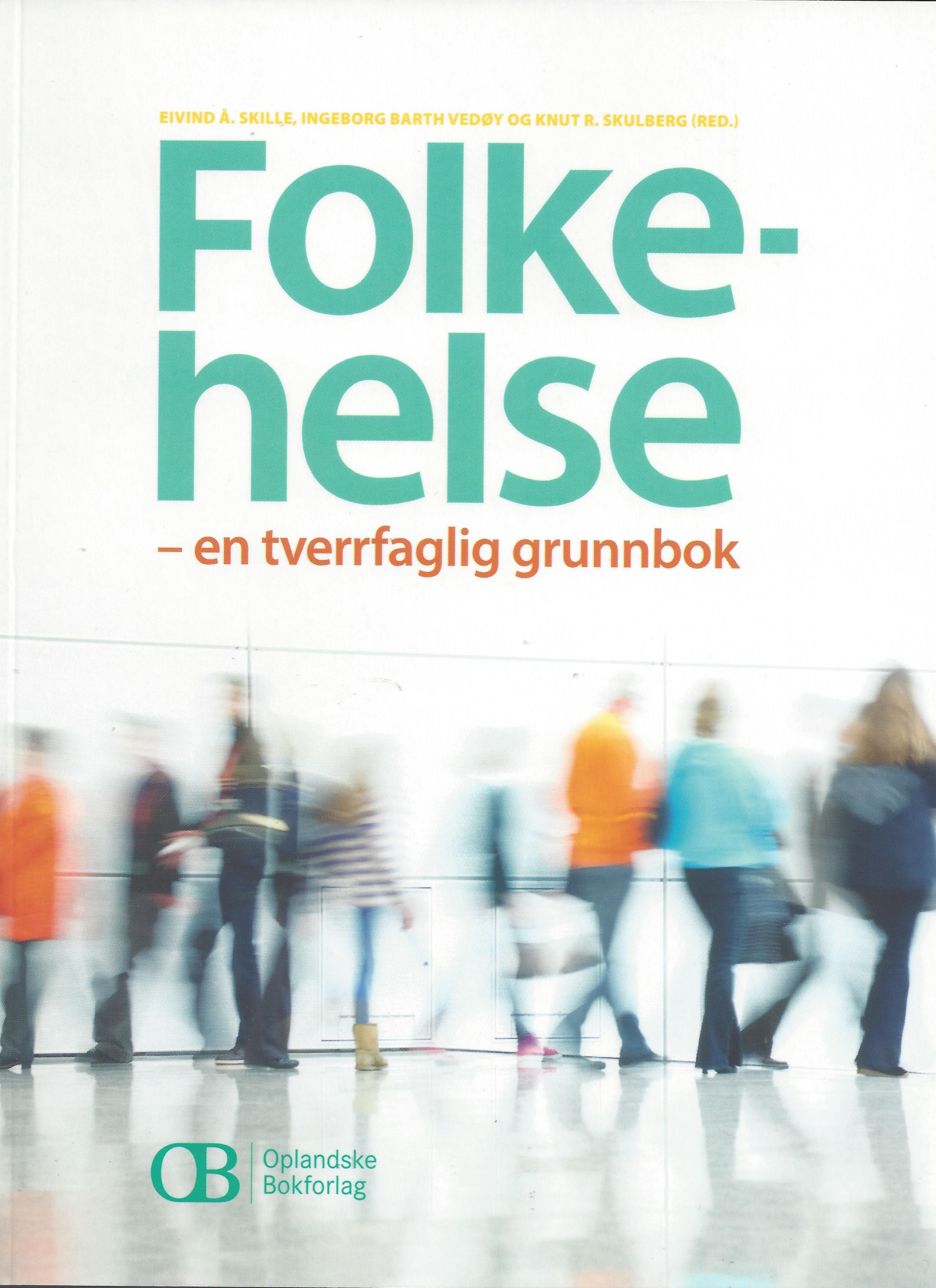 Folkehelse : en tverrfaglig grunnbok