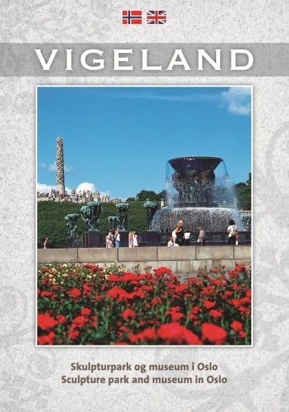 Forsidebilde av Vigeland : skulpturpark og museum i Oslo = sculpture park and museum in Oslo
