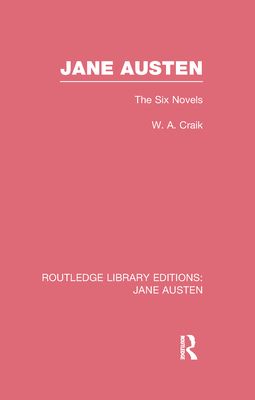 Jane Austen (RLE Jane Austen) : The Six Novels