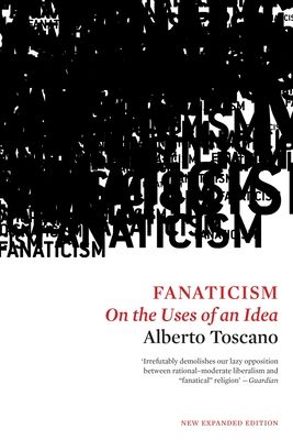 Forsidebilde av Fanaticism : On the Uses of an Idea