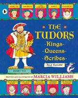 The Tudors : Kings, Queens, scribes, and ferrets