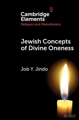 Jewish Concepts of Divine Oneness : A Comparative Introduction