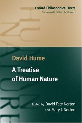 A Treatise of Human Nature : Being an Attempt to Introduce the Experimental Method of Reasoning into Moral Subjects