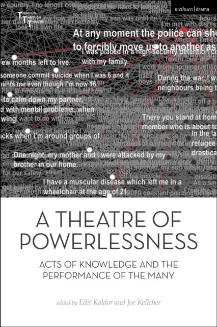 A Theatre of Powerlessness : Acts of Knowledge and the Performance of the Many