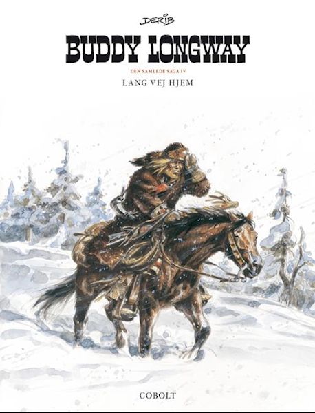 Buddy Longway – Den samlede saga 4 - Lang vej hjem