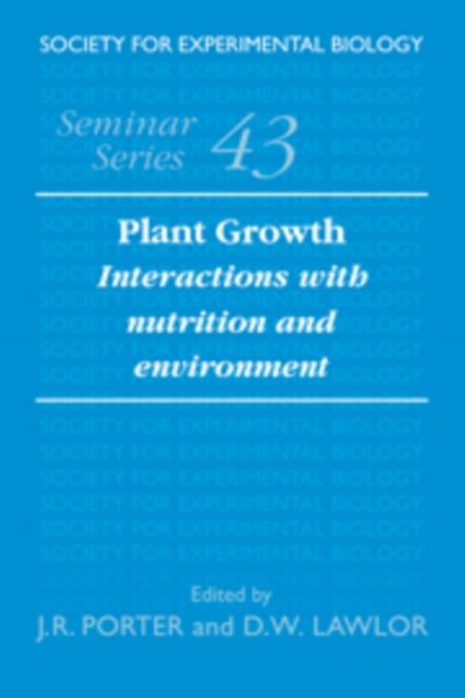 Plant Growth : Interactions with Nutrition and Environment