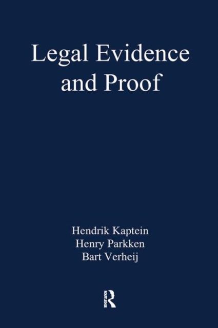 Legal Evidence and Proof : Statistics, Stories, Logic