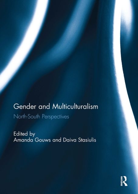 Gender and Multiculturalism : North-South Perspectives