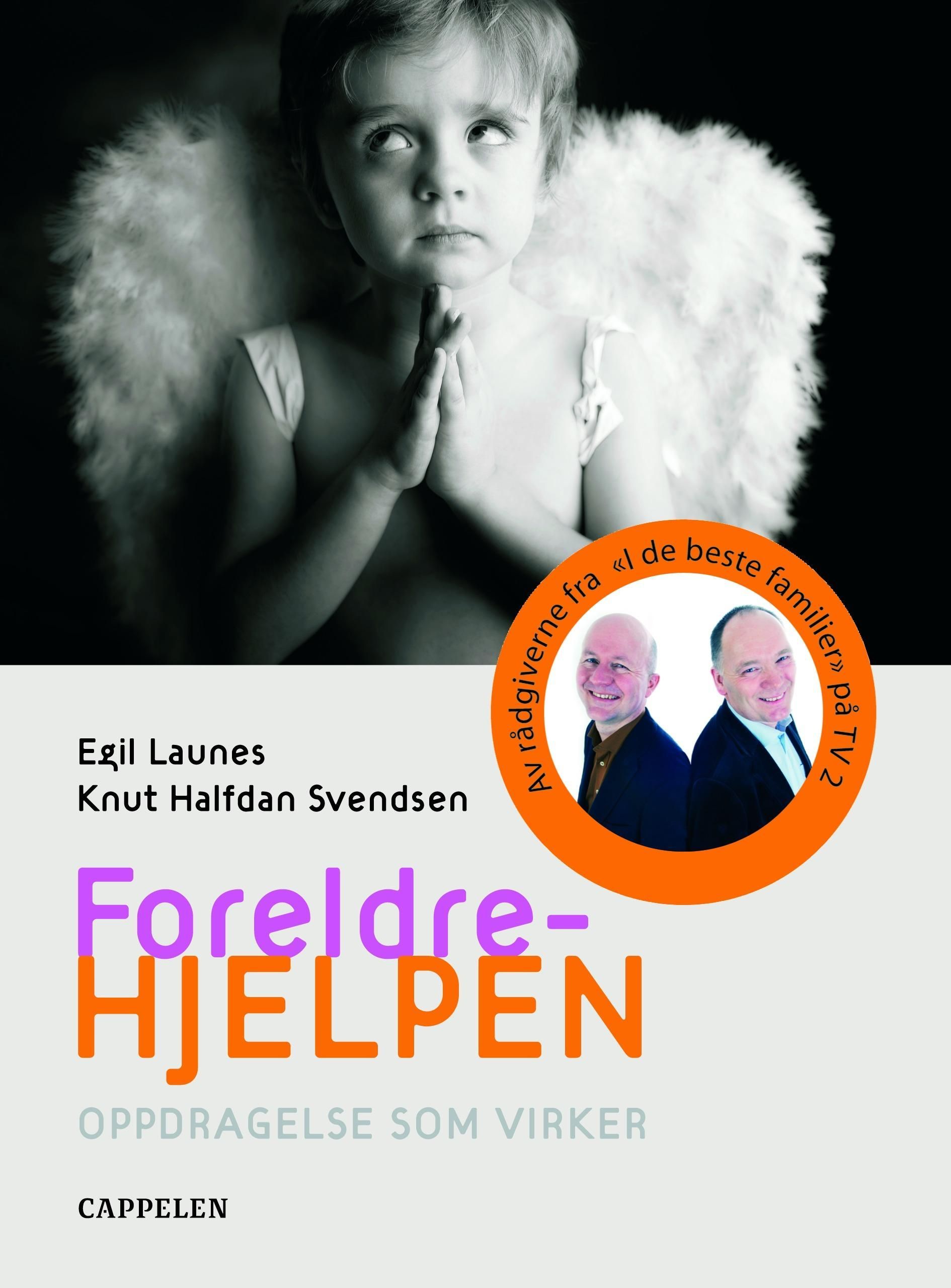 Foreldrehjelpen : oppdragelse som virker