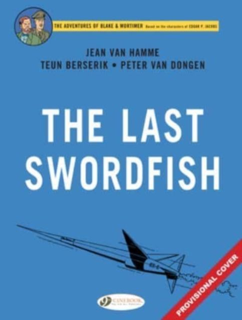 Blake & Mortimer Vol. 28: The Last Swordfish