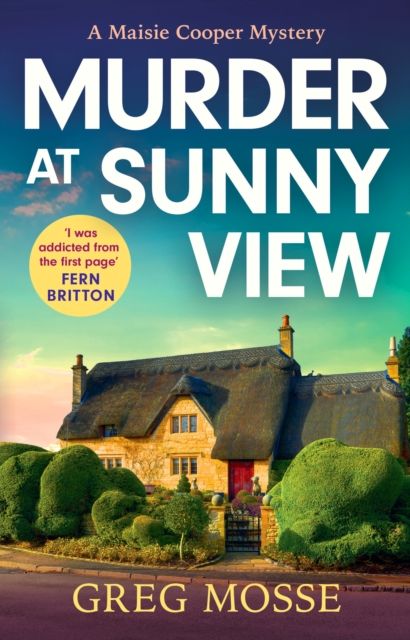 Murder at Sunny View : An absolutely gripping and charming cozy murder mystery novel for 2025