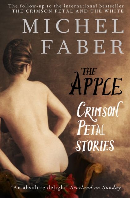 The Apple : Crimson Petal Stories