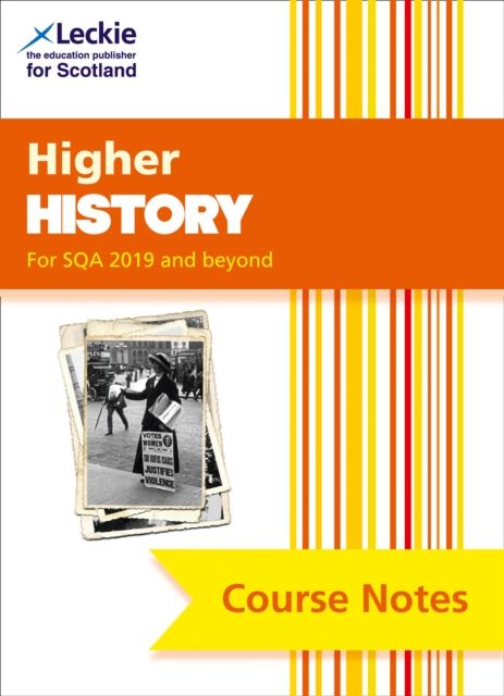 Higher History (second edition) : Comprehensive Textbook to Learn Cfe Topics